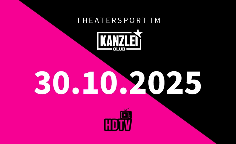 Theatersport im Kanzlei Club: HDTV Tickets