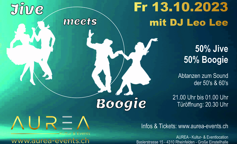 Jive meets Boogie AUREA - Kultur- und Evenlocation, Baslerstrasse 15, 4310 Rheinfelden Tickets