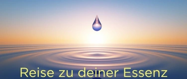 Event-Image for 'Reise zu deiner Essenz – Ausdruck deiner Wahrhaftigkeit'