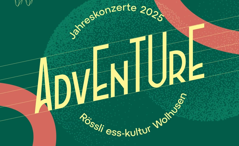 Jahreskonzert Feldmusik Wolhusen unter dem Motto &quot;Adventure&quot; ${singleEventLocation} Tickets