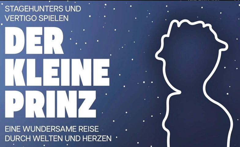 STAGEHUNTERS: Der kleine Prinz ${singleEventLocation} Tickets