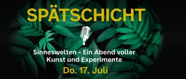 Event-Image for 'Spätschicht: Sinneswelten'