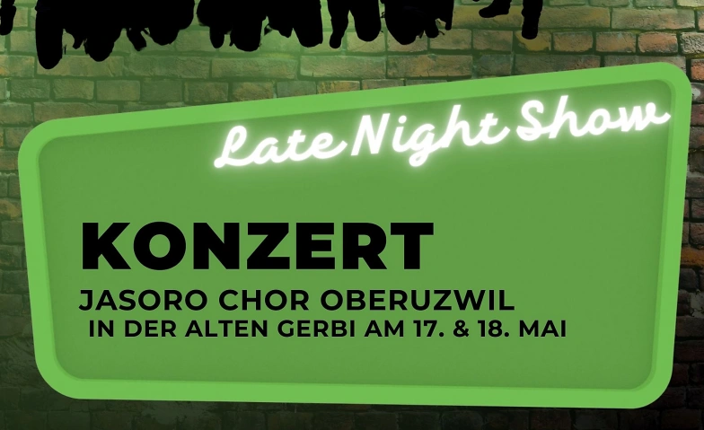 Event-Image for '«Late Night Show» vom JaSoRo Chor Oberuzwil'