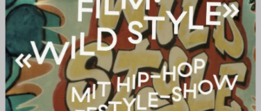 Event-Image for 'Hip-Hop-Freestyle-Show mit Filmvorführung: «Wild Style»'