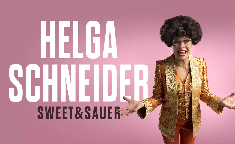 HELGA SCHNEIDER «Sweet & Sauer» OldCapitol, Spitalgasse 6, 4900 Langenthal Tickets