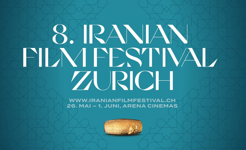 Iranian Film Festival Zurich Arena Cinemas Sihlcity, Zürich Tickets