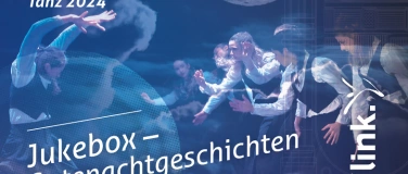 Event-Image for 'Schulaufführung the link 2024, Jukebox/Gutenachtgeschichten'