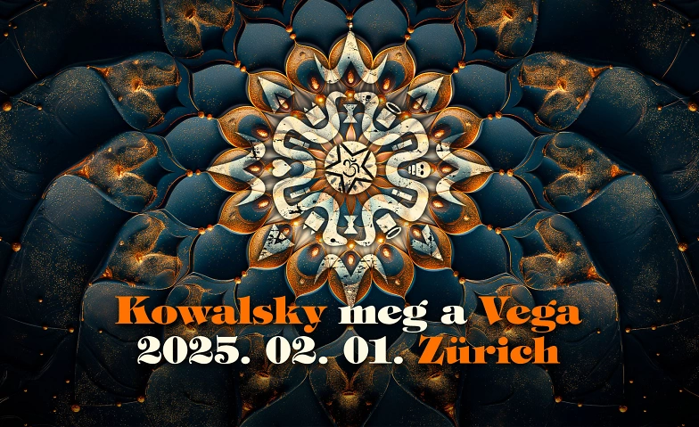 Event-Image for 'Kowalsky meg a Vega // ZÜRICH'