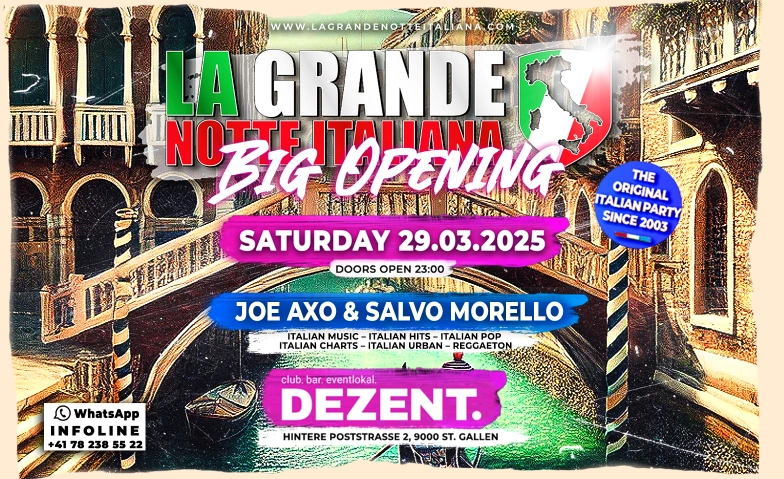 La Grande Notte Italiana Big Opening @ Dezent St. Gallen DEZENT. - club. bar. eventlokal., Hintere Poststrasse 2, 9000 St. Gallen Tickets