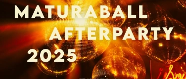 Event-Image for 'Maturaball Afterparty - Der Abend geht weiter ab 00:00'
