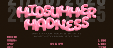 Event-Image for 'MIDSUMMER MADNESS – Longest And Biggest Outdoor Day Party'