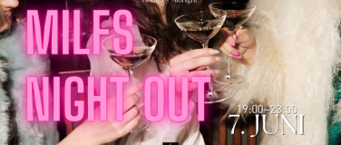 Event-Image for 'MILFS NIGHT OUT – Sip. Shake. Slay. Home by Midnight.'