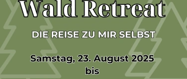 Event-Image for 'Wald Retreat - die Reise zu mir selbst'