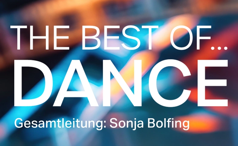 THE BEST OF… DANCE! MythenForum Schwyz Billets