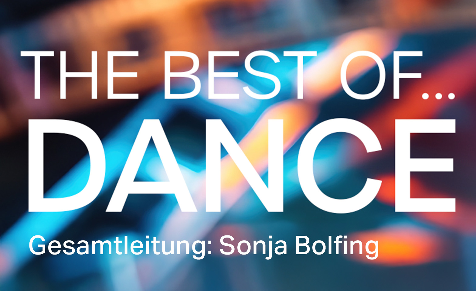 THE BEST OF&hellip; DANCE! Billets