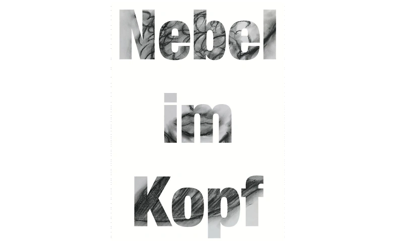 &quot;Nebel im Kopf&quot; Sinnbilder (m)eines Burnouts Tickets