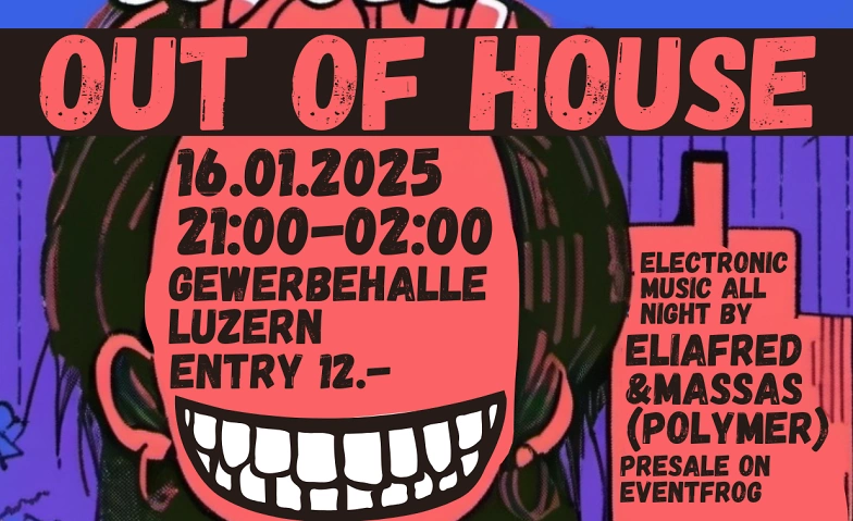 Event-Image for 'Out Of House'