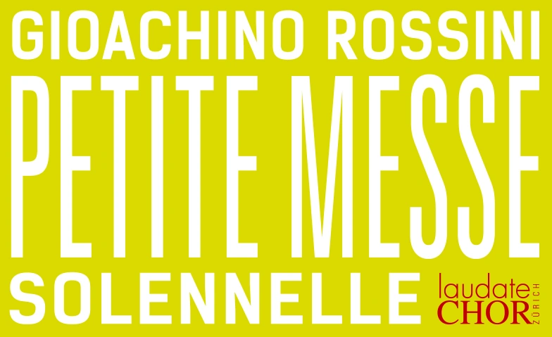 Gioachino Rossini: Petite Messe Solennelle Grosse Ref. Kirche ZH-Altstetten, Pfarrhausstrasse 21, 8048 Zürich Billets