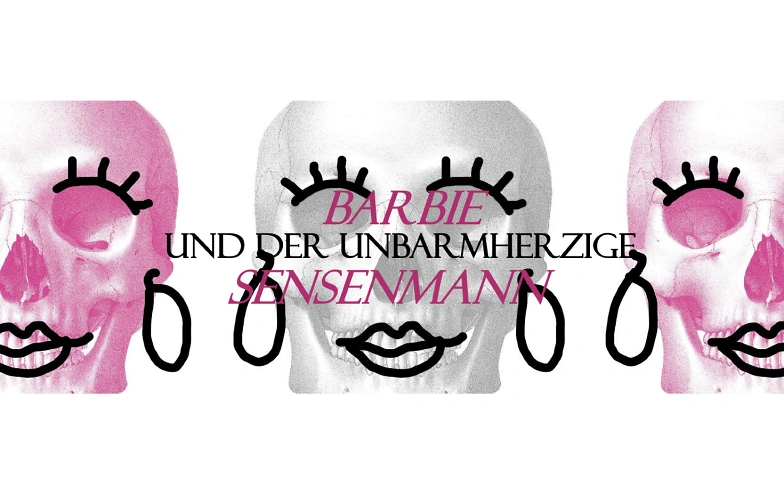 Barbie und der unbarmherzige Sensenmann ${singleEventLocation} Billets