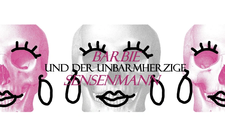 Barbie und der unbarmherzige Sensenmann ${singleEventLocation} Billets