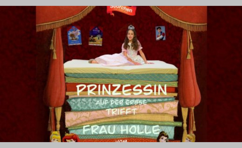 Event-Image for 'Prinzessin auf der Erbse trifft Frau Holle'