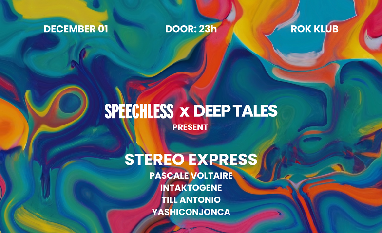 SPEECHLESS x DEEP TALES with Stereo Express ROK Klub, Seidenhofstrasse 5, 6003 Luzern Tickets