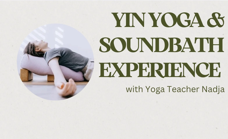 Yin Yoga &amp; Soundbath Experience ${singleEventLocation} Tickets