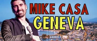 Event-Image for '17 MAY: Mike Casa Show GENEVA!'