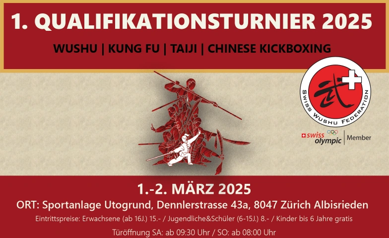 1. Qualifikationsturnier 2025 - Swiss Wushu Sportzentrum Utogrund, Dennlerstrasse 43A, 8047 Zürich Tickets