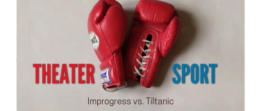 Event-Image for 'Theatersport Improgress vs. Tiltanic'