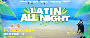 Event-Image for 'LATIN ALL NIGHT LONG BY DJ LATINLOVER - @ SEKTOR 11 (Ü16)'