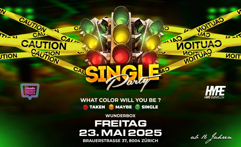 SINGLE PARTY @ WUNDERBOX ZÜRICH (Ü16) Wunderbox, Langstrasse 84, 8004 Zürich Billets