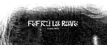 Event-Image for 'FEFRÜ LA RAVE'