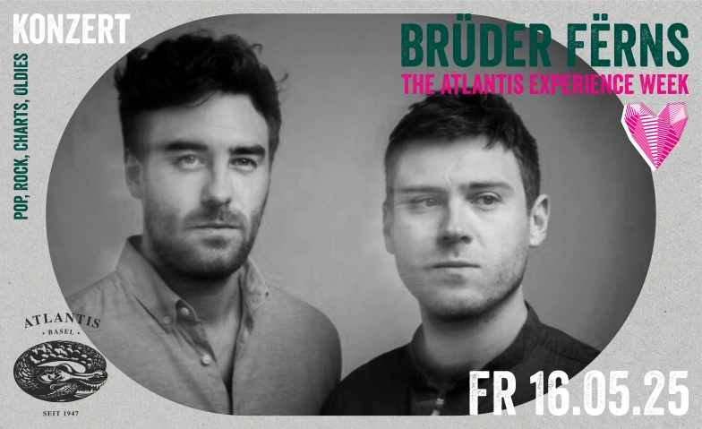 The Atlantis Experience Week - Brüder Fërns Atlantis, Klosterberg 13, 4010 Basel Tickets