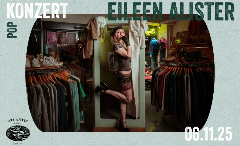 Eileen Alister Atlantis, Klosterberg 13, 4010 Basel Tickets