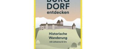 Event-Image for 'BURGDORF entdecken. Historische Wanderung mit Urs & Johanna'