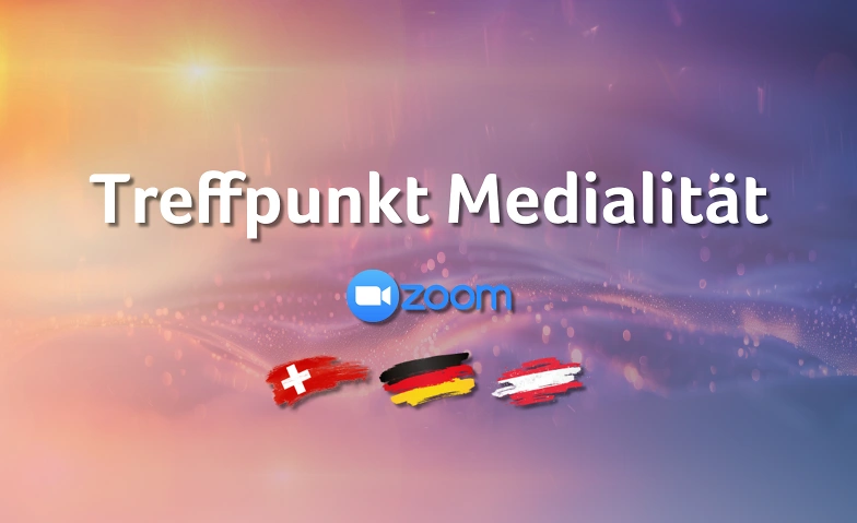 Treffpunkt Medialität Juni Online-Event mit Zoom Tickets