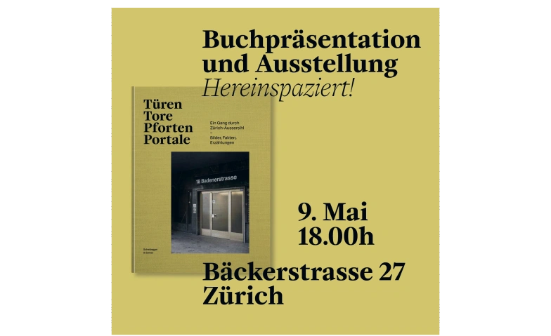 T&Uuml;REN TORE PFORTEN PORTALE: EIN GANG DURCH Z&Uuml;RICH AUSSERSIHL Tickets