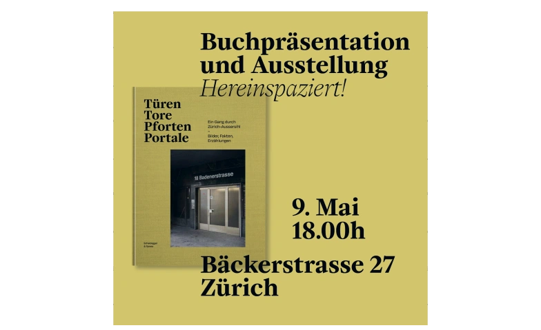T&Uuml;REN TORE PFORTEN PORTALE: EIN GANG DURCH Z&Uuml;RICH AUSSERSIHL Tickets