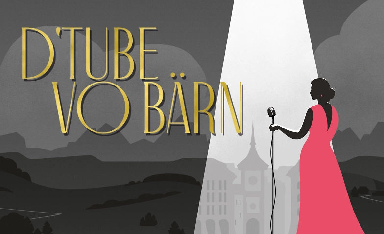 Event-Image for 'D'Tube vo Bärn'