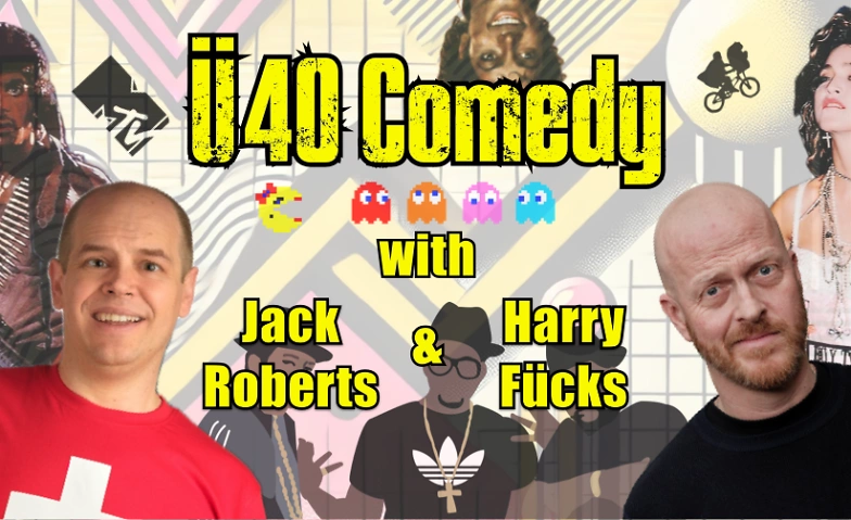 Event-Image for 'Ü40 Comedy with Jack Roberts and Harry Fücks'