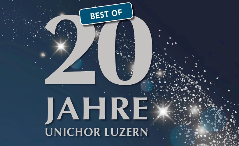 Event-Image for 'Best of 20 Jahre Unichor Luzern'