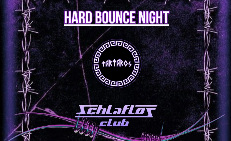 Event-Image for 'Tartaros Hard Bounce Night'