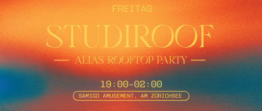 Event-Image for 'STUDIROOF - Rooftop Party Alias  x Samigo Amusement'