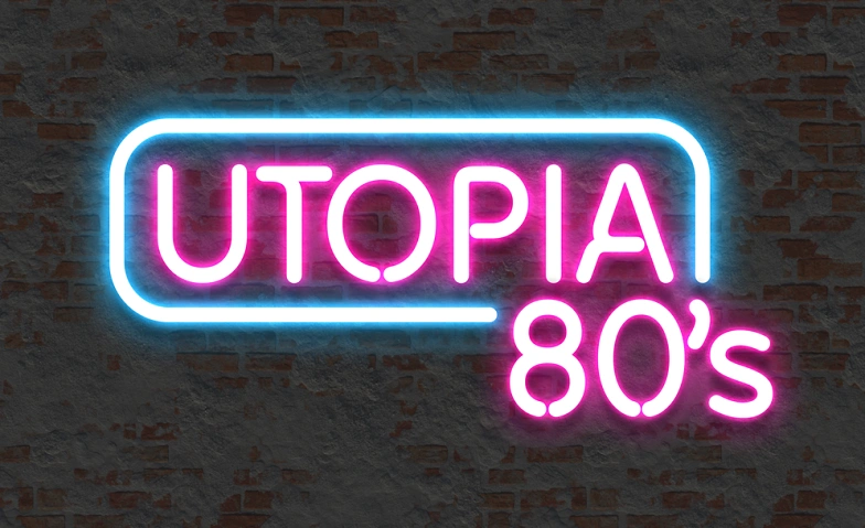 Event-Image for 'Utopia 80's'