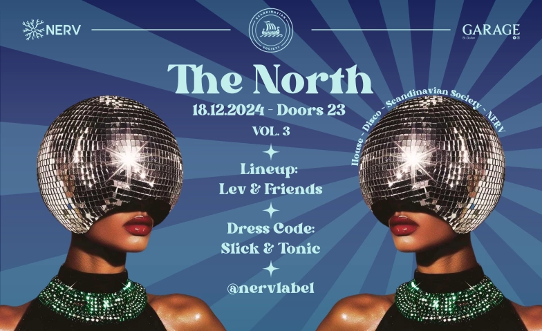 The North - NERV x Scandinavian Society - Vol. 3 Garage Club, Hintere Poststrasse 2, 9000 St. Gallen Tickets