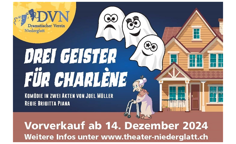 Drei Geister f&uuml;r Charl&egrave;ne - Dramatischer Verein Niederglatt ${singleEventLocation} Tickets