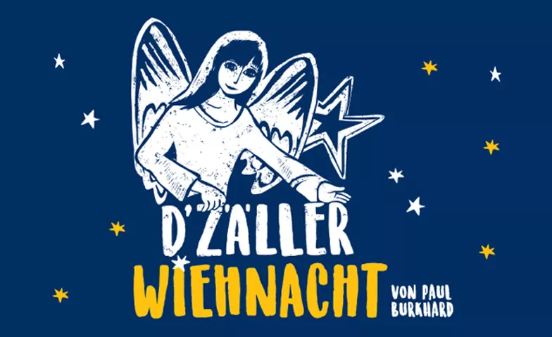 Event-Image for 'D'Zäller Wiehnacht ein Weihnachtsspiel von Paul Burkhard'